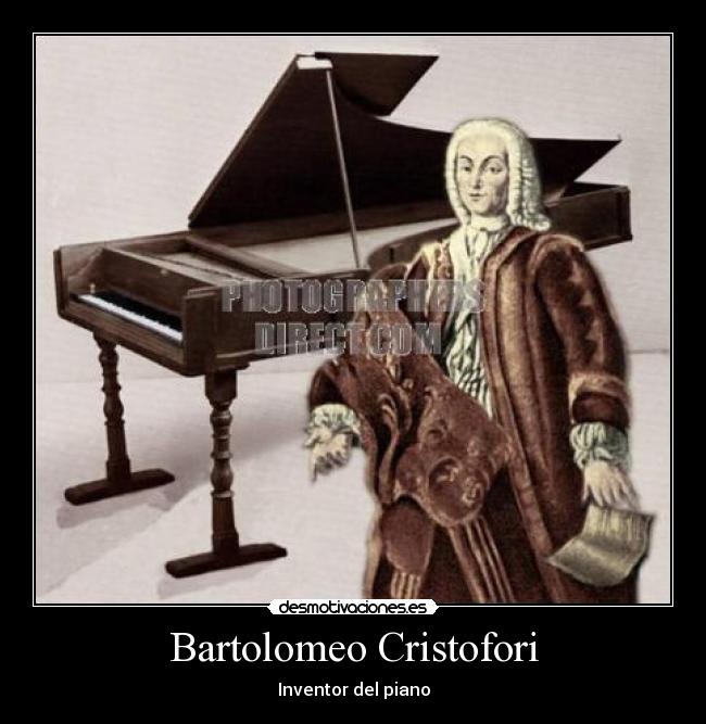 Bartolomeo Cristofori - Inventor del piano