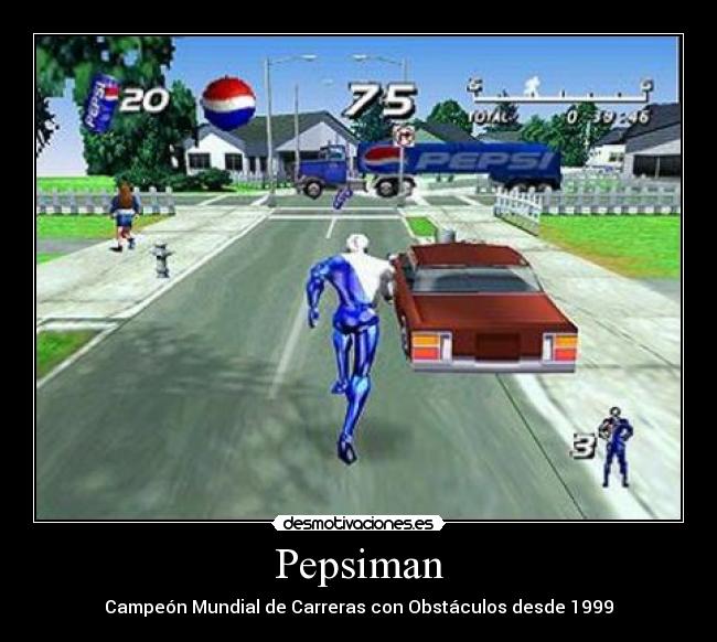Pepsiman - Campeón Mundial de Carreras con Obstáculos desde 1999