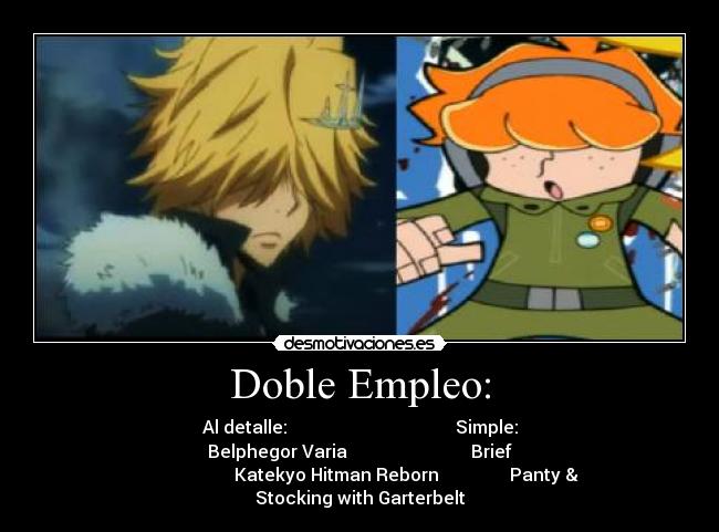 Doble Empleo: - Al detalle: Simple:
Belphegor Varia Brief
Katekyo Hitman Reborn Panty & Stocking with Garterbelt