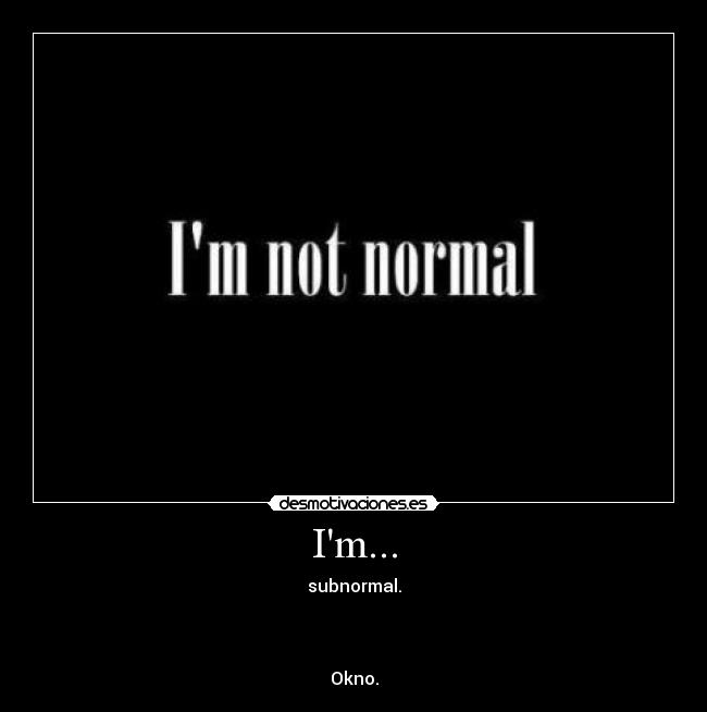 Im... - subnormal.



Okno.