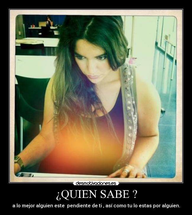 ¿QUIEN SABE ? -