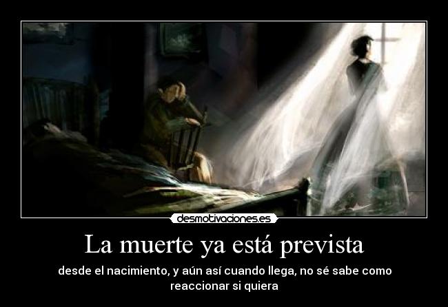 La muerte ya está prevista -
