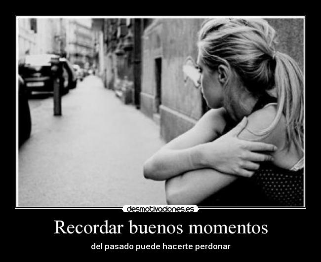 Recordar buenos momentos -