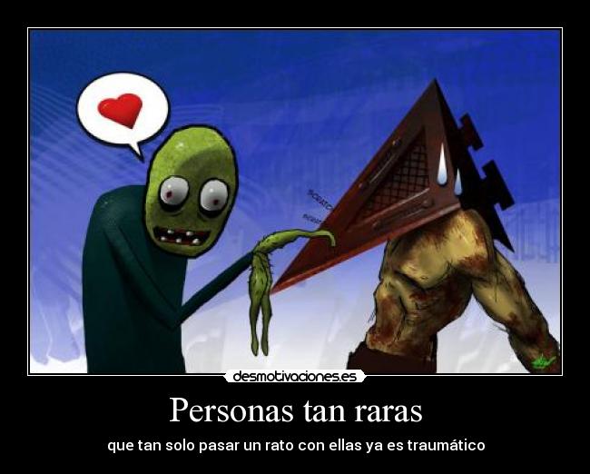Personas tan raras -