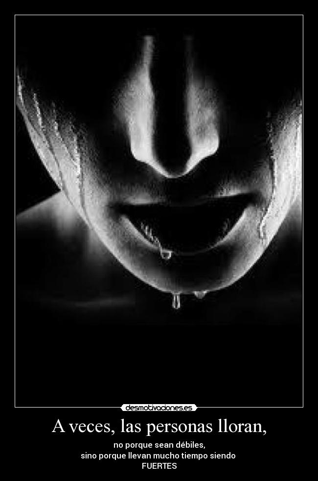 A veces, las personas lloran, - 
