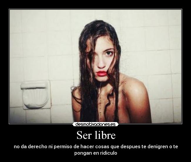 Ser libre -