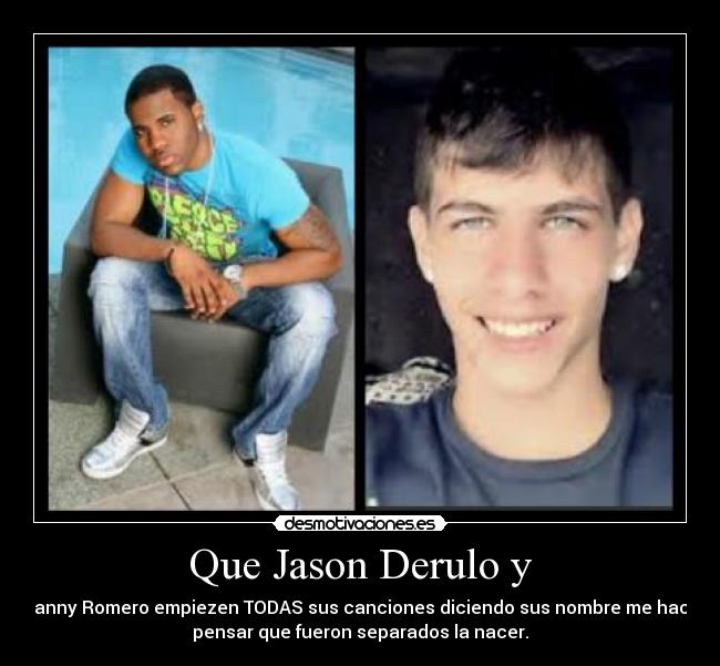 Que Jason Derulo y - 