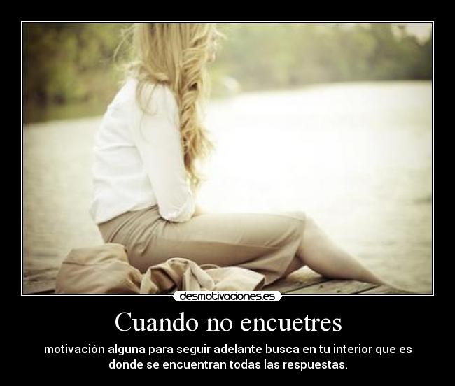 Cuando no encuetres -