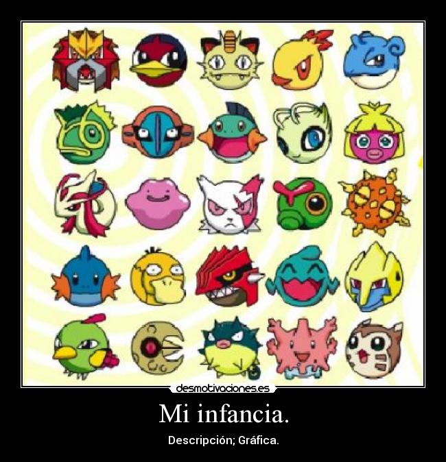 Mi infancia. - Descripción; Gráfica.