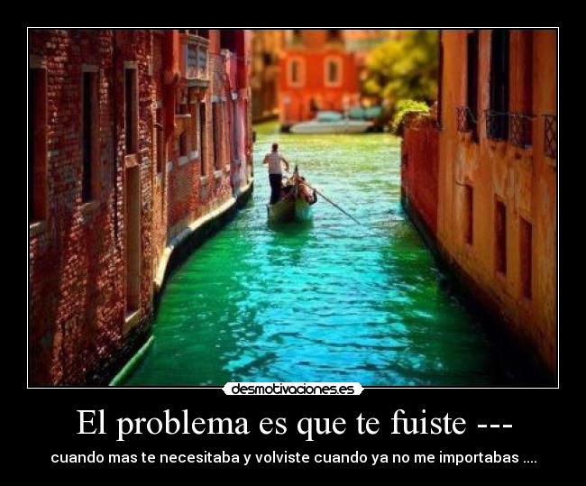 carteles problema que fuiste desmotivaciones