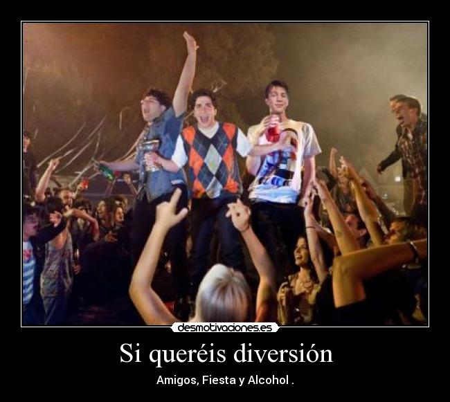 Si queréis diversión - 