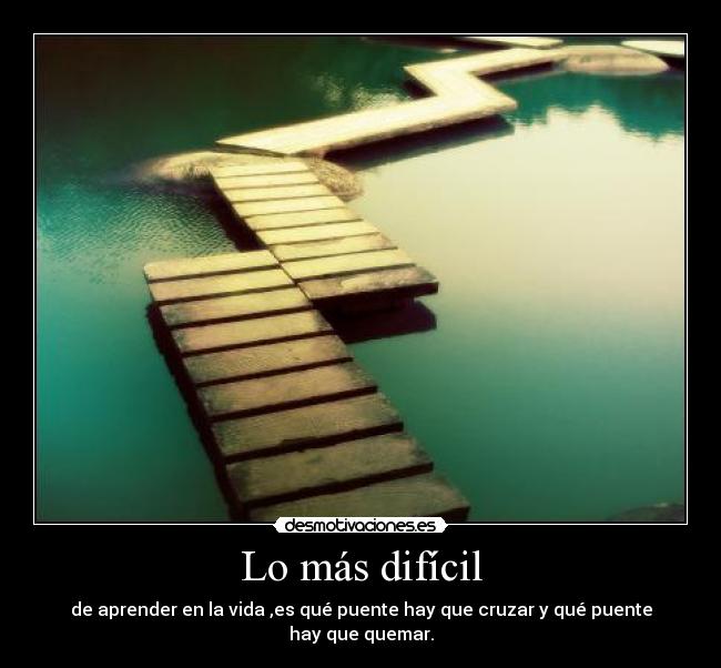 Lo más difícil -