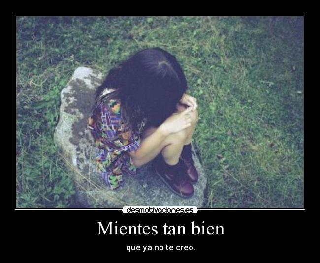 Mientes tan bien -