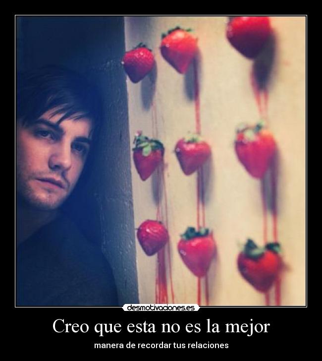 Creo que esta no es la mejor - manera de recordar tus relaciones
