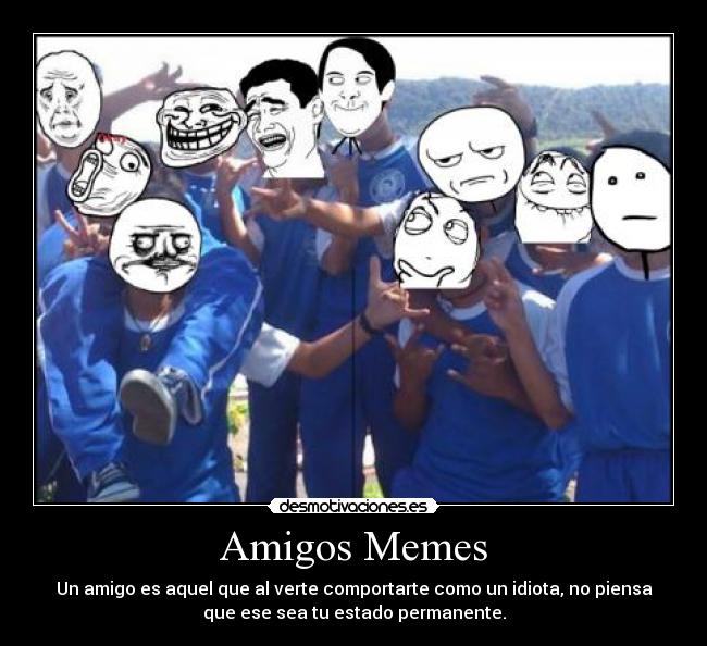 carteles amigos memes orlando zambrano desmotivaciones