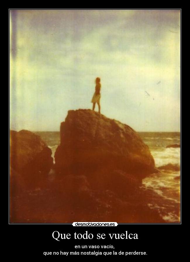 Que todo se vuelca -