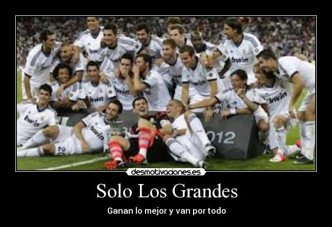 Solo Los Grandes - Ganan lo mejor y van por todo