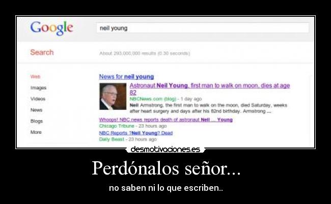 Perdónalos señor... - no saben ni lo que escriben..