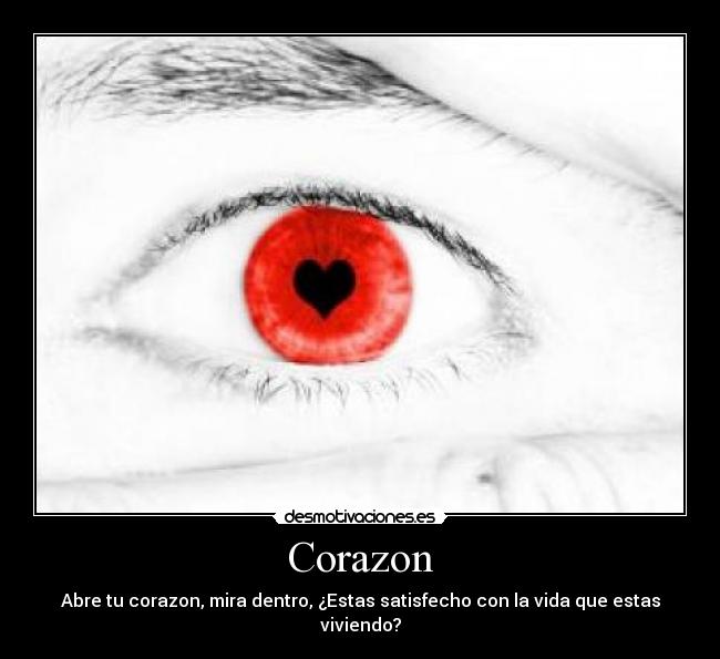 carteles corazon corazon ojos del alma desmotivaciones
