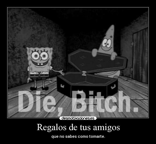 carteles amigos bob esponja desmotivaciones