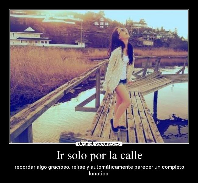 Ir solo por la calle -