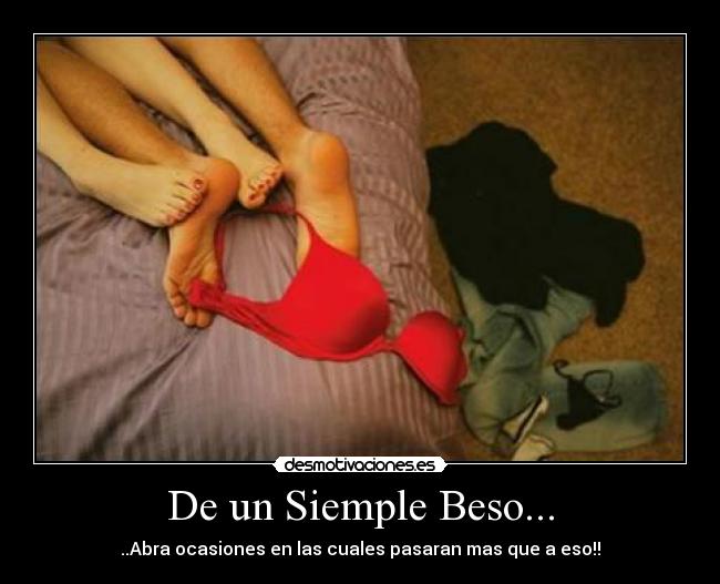 De un Siemple Beso... - ..Abra ocasiones en las cuales pasaran mas que a eso!!