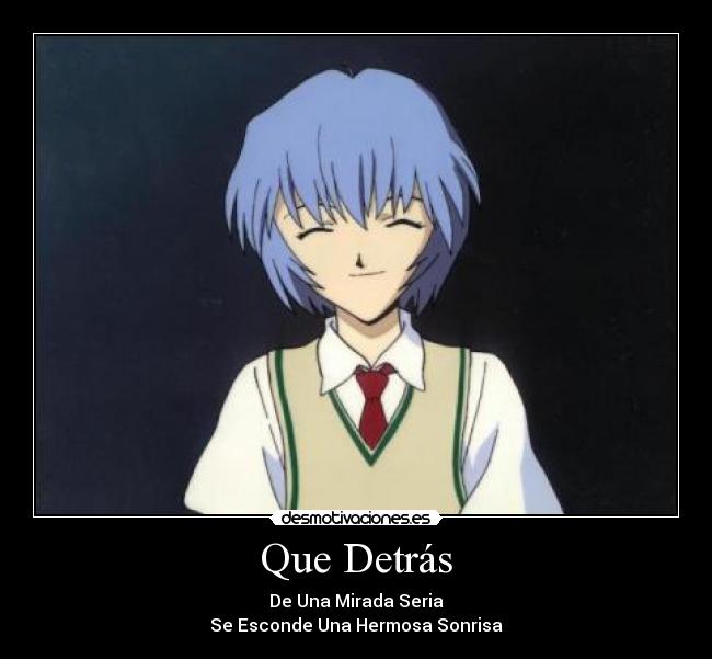 Que Detrás - De Una Mirada Seria
Se Esconde Una Hermosa Sonrisa