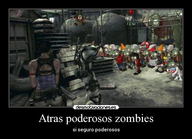 Atras poderosos zombies - 