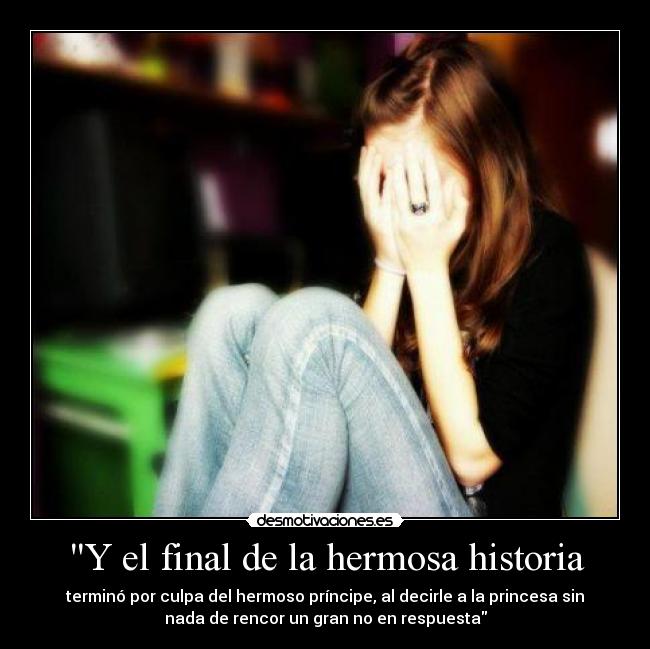 Y el final de la hermosa historia -