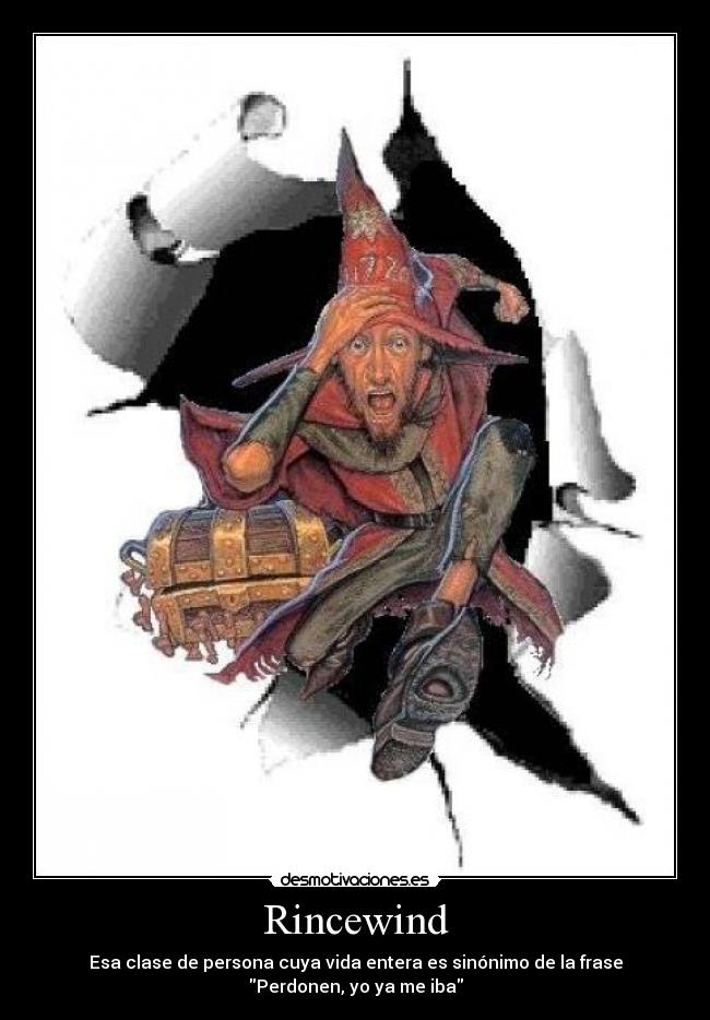 carteles rincewind mundodisco terry pratchett patetismo desmotivaciones