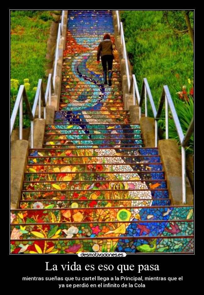 La vida es eso que pasa -