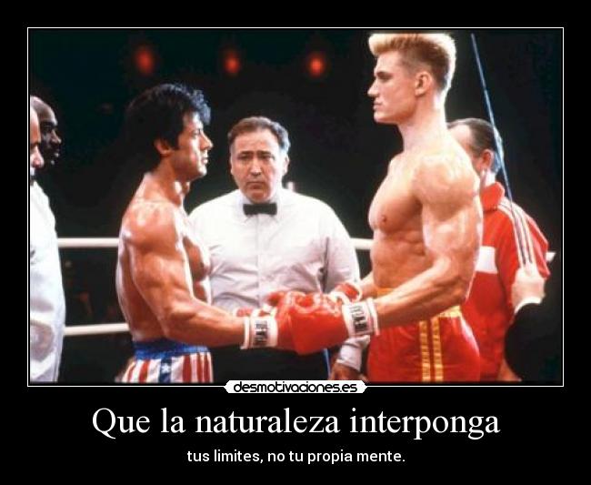 Que la naturaleza interponga -