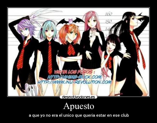 Apuesto - a que yo no era el unico que queria estar en ese club