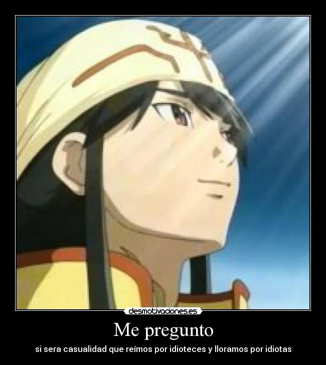 carteles siempre ahi alguien que hace llorar alguien que llora por desmotivaciones