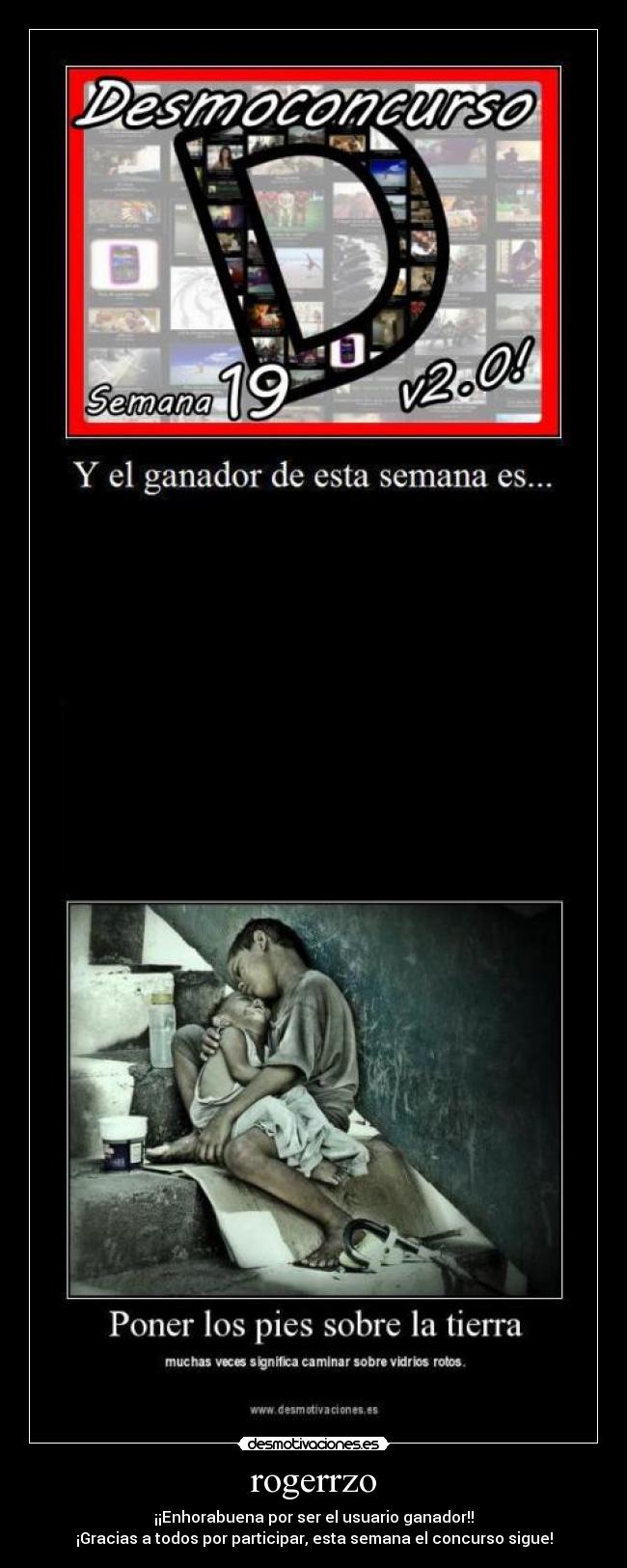rogerrzo - ¡¡Enhorabuena por ser el usuario ganador!!
¡Gracias a todos por participar, esta semana el concurso sigue!