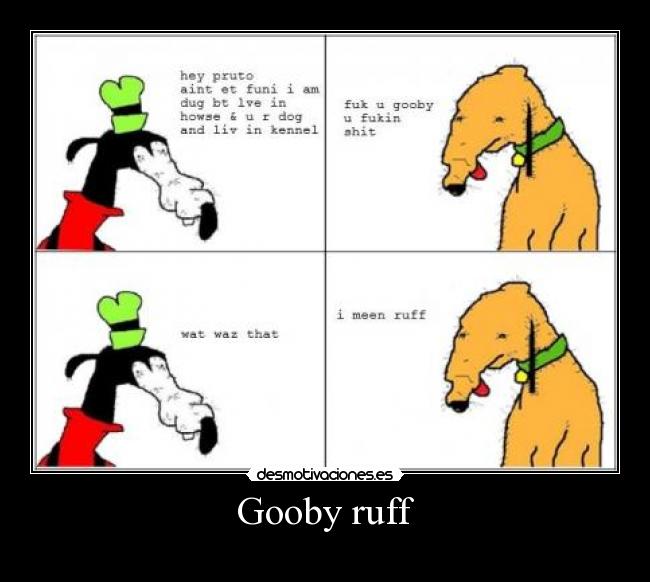 Gooby ruff - 