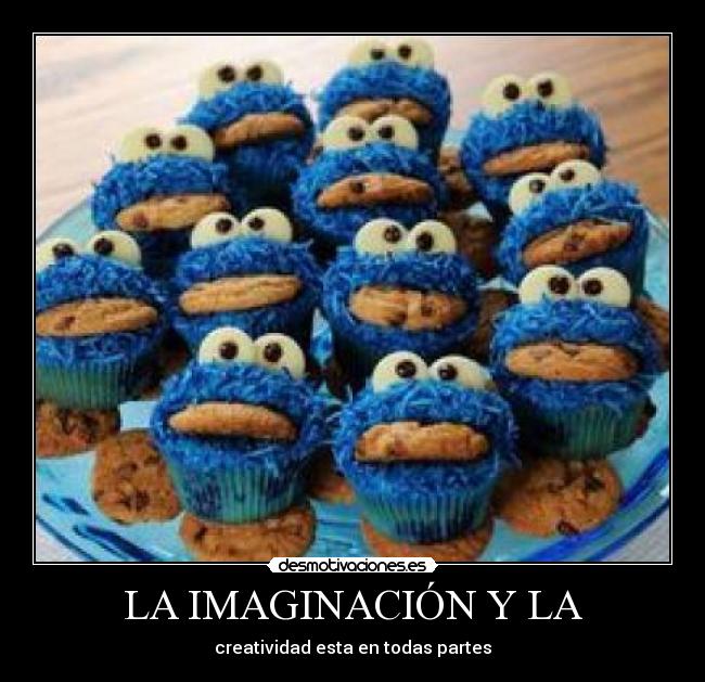 LA IMAGINACIÓN Y LA - creatividad esta en todas partes