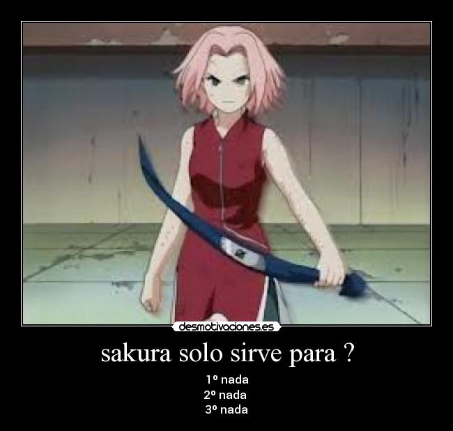sakura solo sirve para ? - 