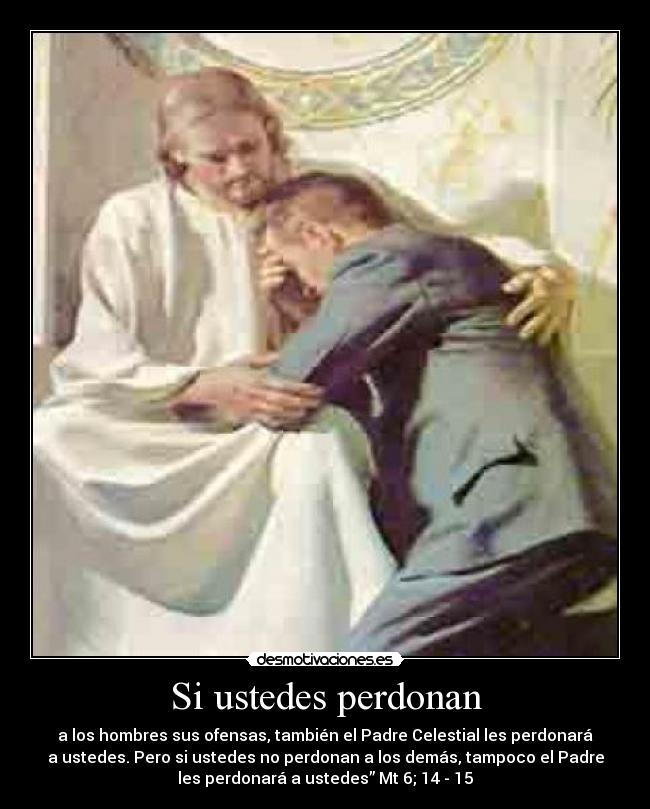 Si ustedes perdonan -