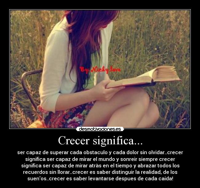 Crecer significa... -