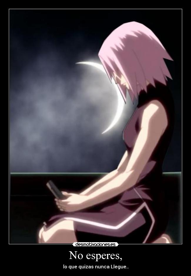 No esperes, - 