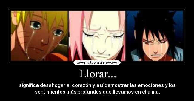 Llorar... -