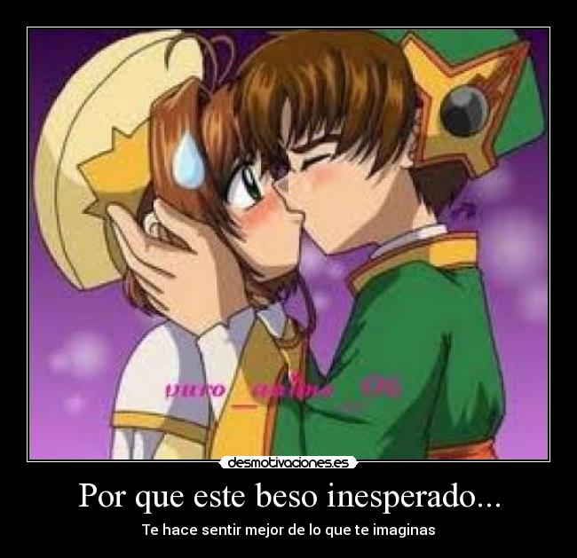 Por que este beso inesperado... -