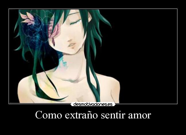 Como extraño sentir amor - 