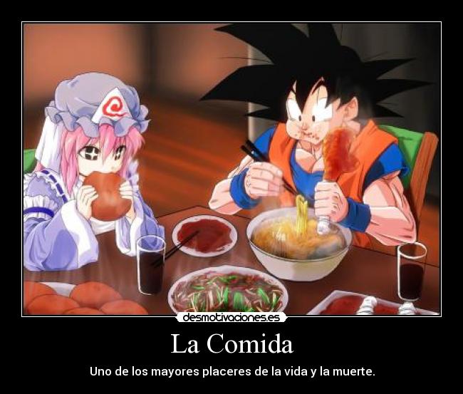 carteles comida touhou project yuyuko saigyouji goku kakaroto games anime comida placeres vida muerte dragon ball desmotivaciones