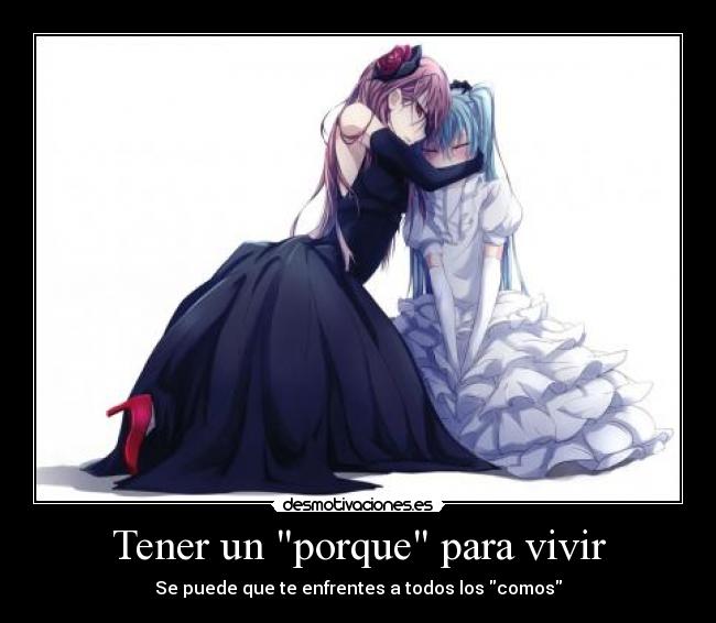 Tener un porque para vivir -