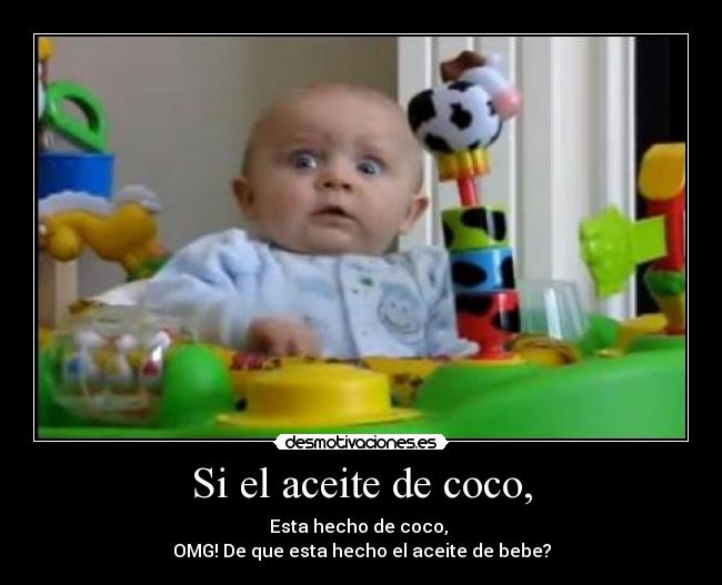 Si el aceite de coco, - 
