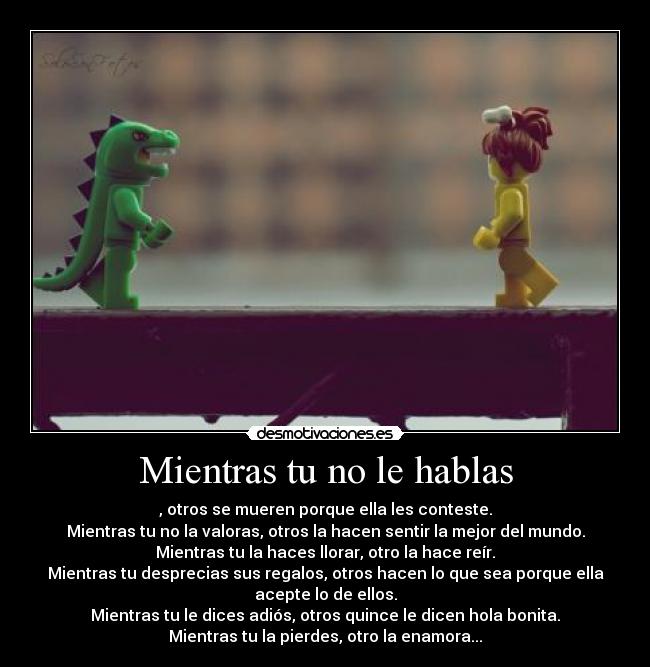Mientras tu no le hablas -