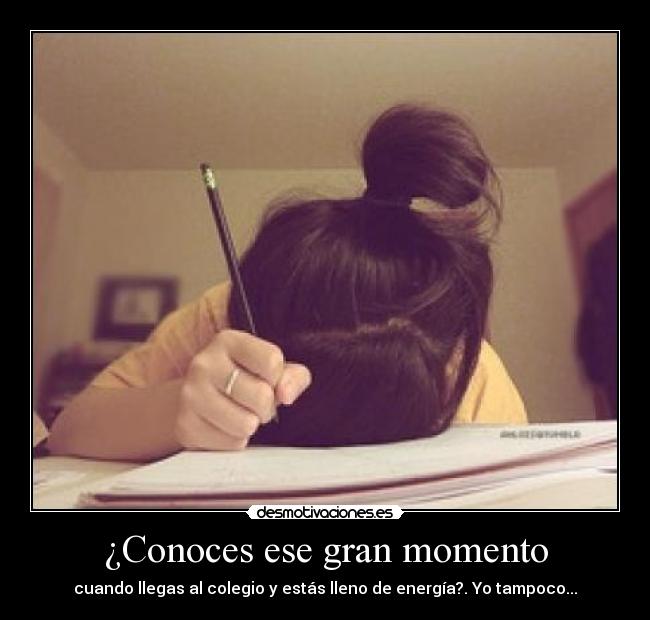 ¿Conoces ese gran momento - 