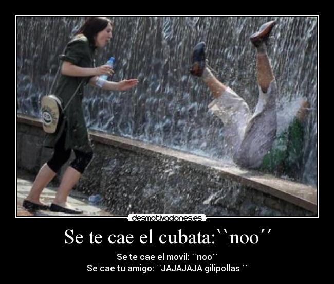 Se te cae el cubata:``noo´´ -